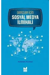 Gençler İçin Sosyal Medya İlmihali