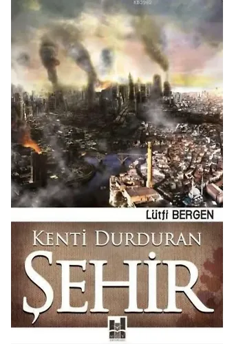 Kenti Durduran Şehir
