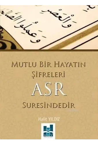 Mutlu Bir Hayatın Şifreleri Asr Suresindedir