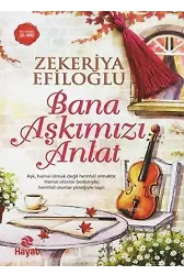 Bana Aşkımızı Anlat