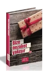 Bize Nezaket Yakışır | Derya Şahin