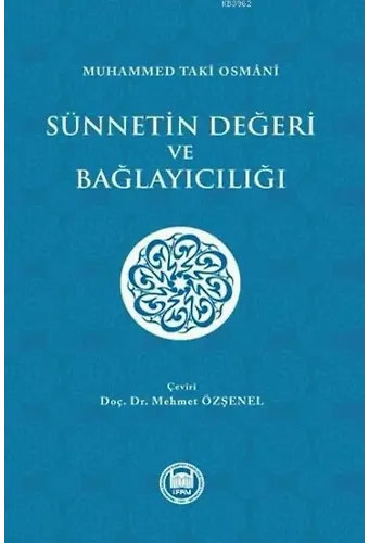 Sünnetin Değeri ve Bağlayıcılığı