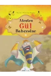 Ateşten Gül Bahçesine