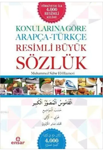 Konularına Göre Arapça - Türkçe Resimli Büyük Sözlük