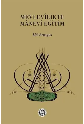 Mevlevîlikte Mânevi Eğitim