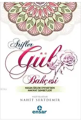 Arifler Gül Bahçesi; Hasan Özlem Efendi'den Hakikat Sohbetleri