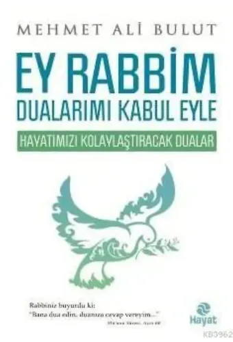 Ey Rabbim Dualarımı Kabul Eyle