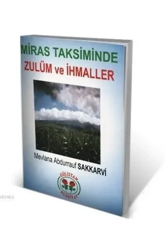 Miras Taksiminde Zulüm ve İhmaller