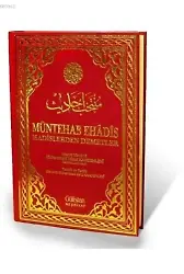 Muntehab E-Hâdîs (Ciltli-Şamua); Hadislerden Demetler