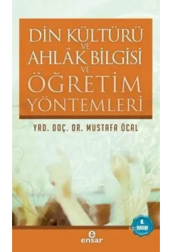 Din Kültürü Ahlak Bilgisi ve Öğretim Yöntemleri