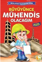Büyüyünce Mühendis Olacağım