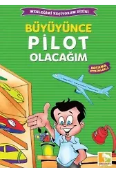 Büyüyünce Pilot Olacağım