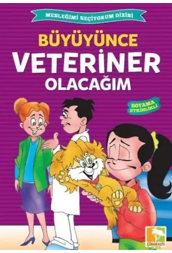 Büyüyünce Veteriner Olacağım
