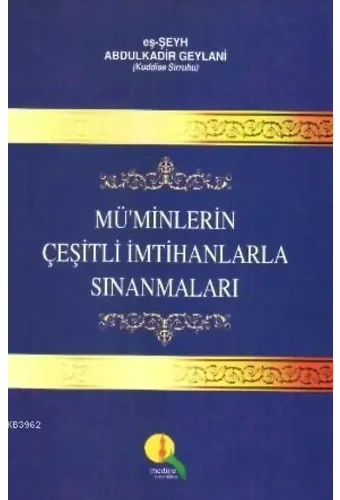 Mü'minlerin Çeşitli İmtihanlarla Sınanmaları