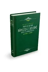 Arifler Sultanı Bayezidi Bistami | Düstürül Cumhur | Ahmed B. Hüseyin El-Harakani