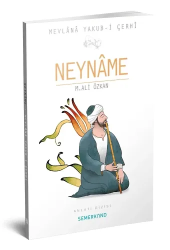 Neyname | Mevlana Yakubi Çerhi