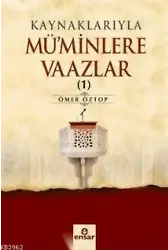 Kaynaklarıyla Mü'minlere Vaazlar 1