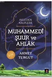 Muhammedi Şuur Ve Ahlak