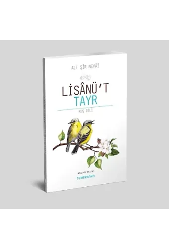 Lisanüt Tayr | Kuş Dili | Ali Şir Nevai