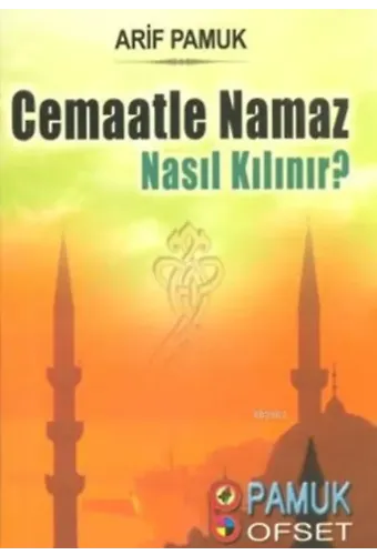 Cemaatle Namaz Nasıl Kılınır? (Namaz-017, Cep Boy)