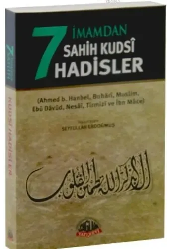 7 İmamdan Sahih Kudsi Hadisler