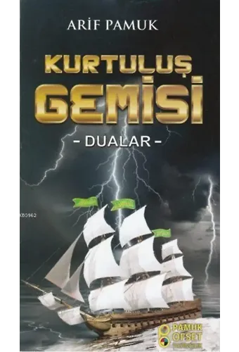 Kurtuluş Gemisi - Dualar -