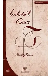 İcabetü'l Gavs; Gavs'ın Esrarı