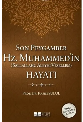 Son Peygamber Hz.Muhammed'in Hayatı (Ciltli)