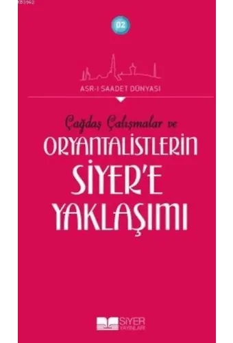Oryantalistlerin Siyer'e Yaklaşımı
