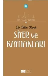 Bir Bilim Olarak Siyer Ve Kaynakları