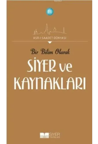 Bir Bilim Olarak Siyer Ve Kaynakları