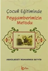 Çocuk Eğitiminde Peygamberimizin Metodu