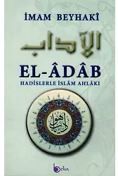 El-Âdâb Hadislerle İslâm Ahlâkı (Ciltli)