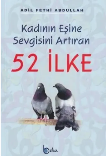 Kadının Eşine Sevgisini Artıran 52 İlke