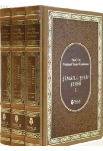 Şemail-i Şerif Şerhi; (3 Kitap Takım)