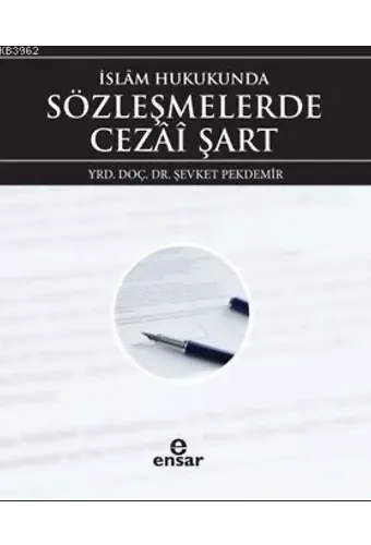 İslâm Hukukunda Sözleşmelerde Cezai Şart