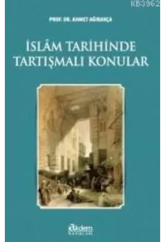 İslam Tarihinde Tartışmalı Konular