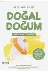 Doğal Doğum; Anneliği Keşfin Başucu Kitabı