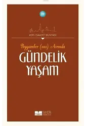 Peygamber (sas) Asrında Gündelik Yaşam