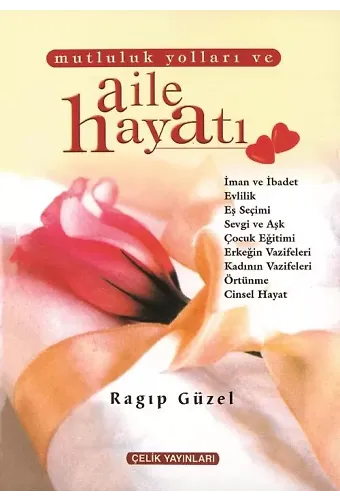 Mutluluk Yolları ve Aile Hayatı