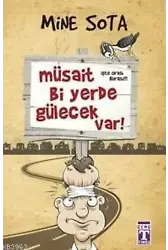 Müsait Bi Yerde Gülecek Var!