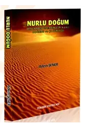 Nurlu Doğum; Hz. Muhammed (s.a.v.)'in Hayatı