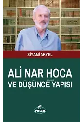 Ali Nar Hoca ve Düşünce Yapısı