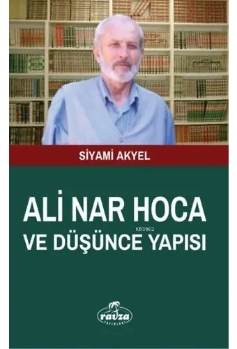 Ali Nar Hoca ve Düşünce Yapısı