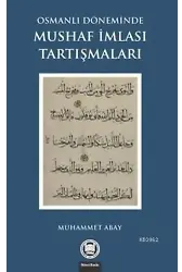 Osmanlı Döneminde Mushaf İmlası Tartışmaları