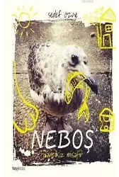 Neboş; Davetsiz Misafir