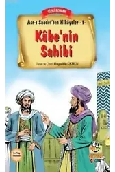 Kabe'nin Sahibi; Asr-ı Saadet'ten Hikayeler 1