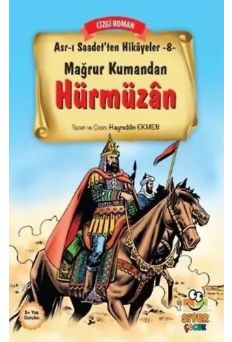 Mağrur Kumandan Hürmüzan; Asr-ı Saadet'ten Hikayeler 8