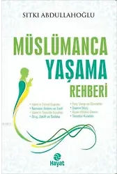 Müslümanca Yaşama Rehberi