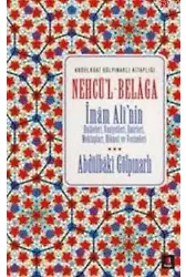 Nechü'l Belaga; İmam Alî'nin Hutbeleri Vasiyetleri Emirleri Mektupları Hikmet ve Vecizeleri